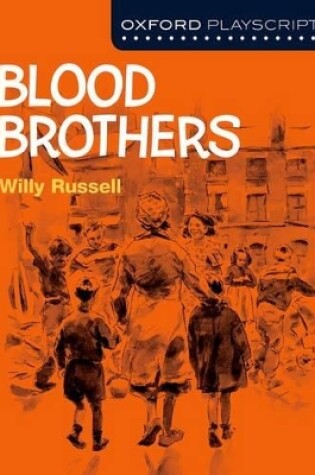 Cover of Oxford Playscripts: Blood Brothers