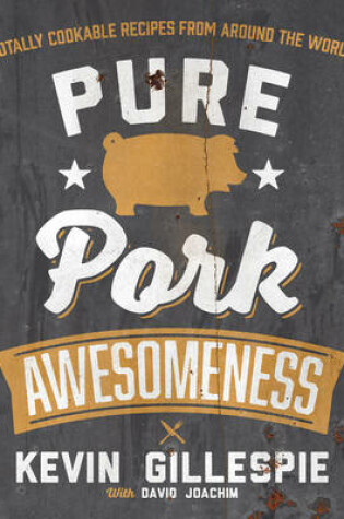 Cover of Pure Pork Awesomeness