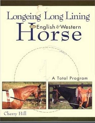 Book cover for Longeing and Long Lining, the English and Western Horse: A Total Program