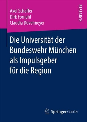 Book cover for Die Universität der Bundeswehr München als Impulsgeber für die Region