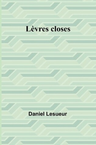 Cover of L�vres closes