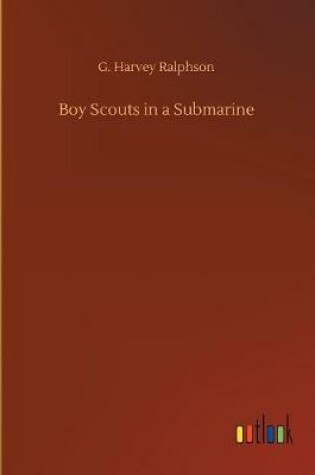 Cover of Boy Scouts in a Submarine