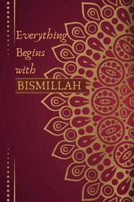 Cover of Everything Begins with Bismillah