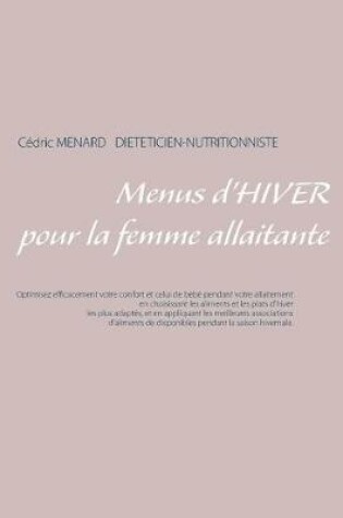 Cover of Menus d'hiver pour la femme allaitante