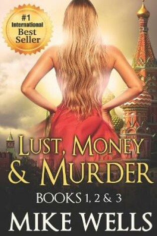 Cover of Lust, Money & Murder - Books 1, 2 & 3