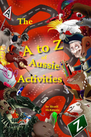 Cover of The A to Z of Aussie Activities