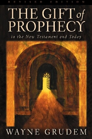 Cover of The Gift of Prophecy in the New Testament and Today