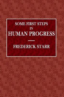 Book cover for Some First Steps in Human Progress