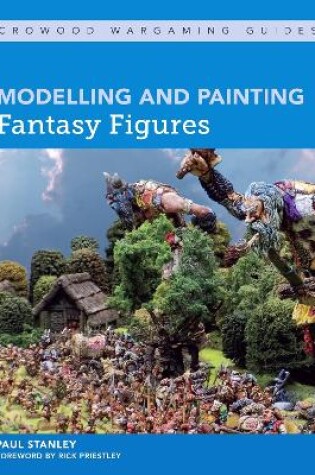 Cover of Modelling and Painting Fantasy Figures