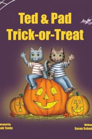 Cover of Ted & Pad Trick-or-Treat