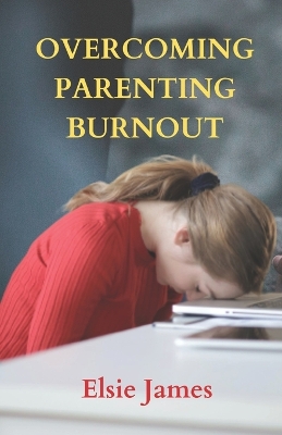Book cover for Overcoming Parenting Burnout