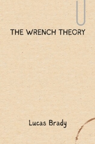 Cover of The Wrench Theory