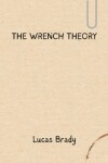 Book cover for The Wrench Theory