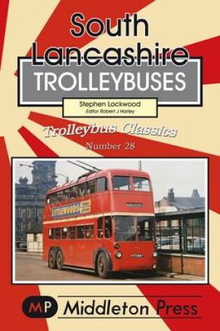 Cover of South Lancashire Trolleybuses