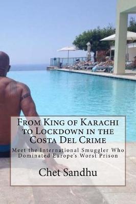 Book cover for From King of Karachi to Lockdown in the Costa Del Crime