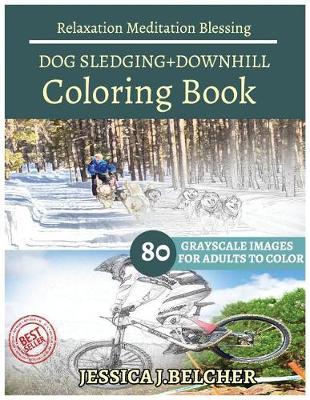 Book cover for DOG SLEDGING+DOWNHILL Coloring Books