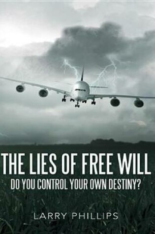 Cover of The Lies of Free Will