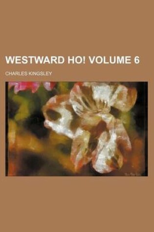 Cover of Westward Ho! Volume 6