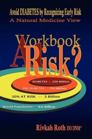 Cover of At Risk? Expanded Workbook - Avoid Diabetes by Recognizing Early Risk