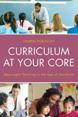 Cover of Curriculum at Your Core