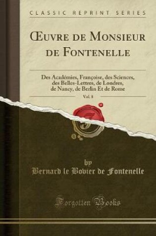 Cover of Oeuvre de Monsieur de Fontenelle, Vol. 8