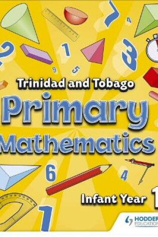 Cover of Primary Mathematics for Trinidad and Tobago Infant Book 1