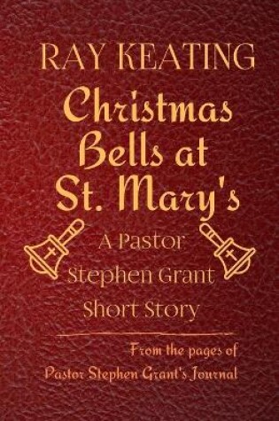 Cover of Christmas Bells at St. Mary's