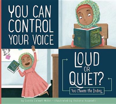 Book cover for You Can Control Your Voice: Loud or Quiet?