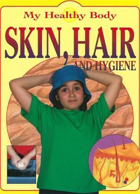 Cover of Skin, Hair and Hygiene