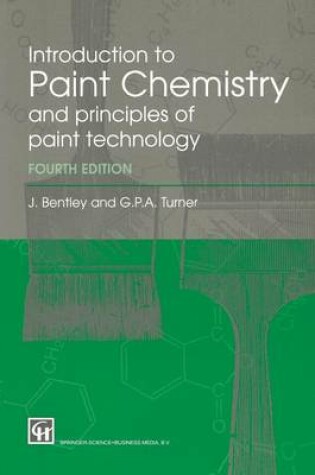 Cover of Introduction to Paint Chemistry and principles of paint technology, Fourth Edition