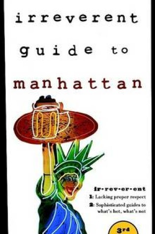 Cover of Frommer's Irreverent Guide to Manhattan, 3rd Editi on