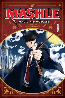 Book cover for Mashle: Magic and Muscles, Vol. 1