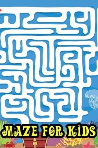 Cover of Mazes For Kids