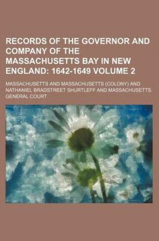 Cover of Records of the Governor and Company of the Massachusetts Bay in New England Volume 2