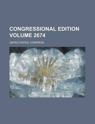 Book cover for Congressional Edition Volume 2674