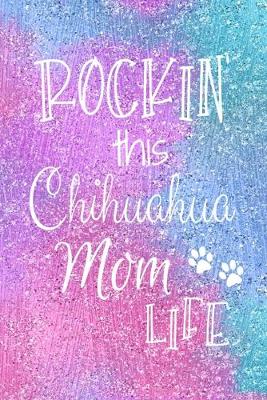 Book cover for Rockin This Chihuahua Mom Life