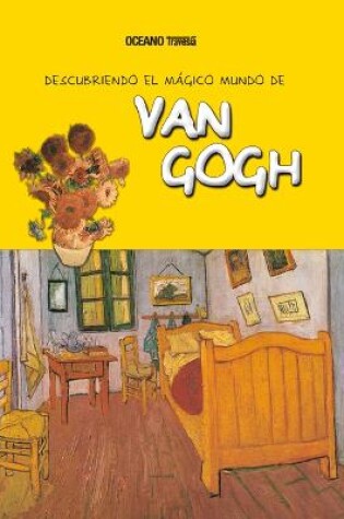 Cover of Descubriendo El Mágico Mundo de Van Gogh (Nueva Edición)