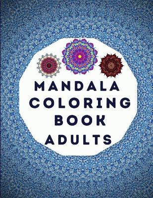 Book cover for Mandala Coloring Book Adults