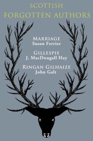 Cover of Scottish Forgotten Authors : Marriage, Gillespie, Ringhan Gilhaize