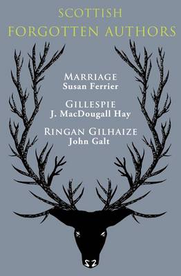 Book cover for Scottish Forgotten Authors : Marriage, Gillespie, Ringhan Gilhaize