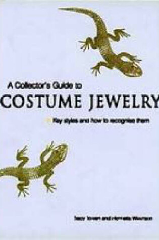 Cover of Collector's Guide to Costume Jewelry, A:Key Styles and How to Rec