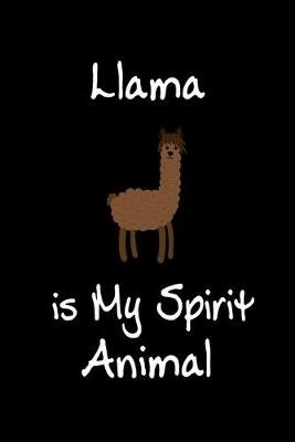 Book cover for Llama is My Spirit Animal