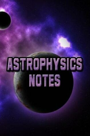 Cover of Astrophysics Notes