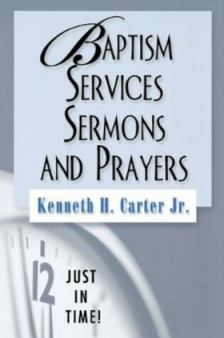 Cover of Baptism Services, Sermons and Prayers