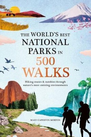 Cover of The World's Best National Parks in 500 Walks
