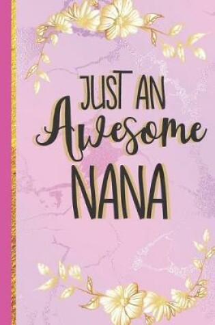 Cover of Just An Awesome Nana