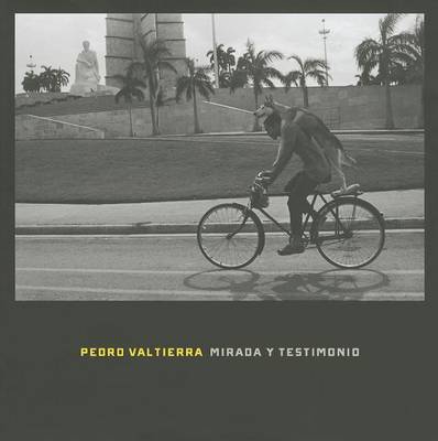 Cover of Pedro Valtierra. Mirada y Testimonio