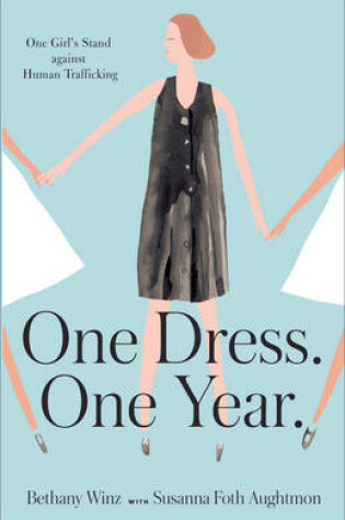 Cover of One Dress. One Year.