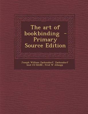 Book cover for The Art of Bookbinding - Primary Source Edition