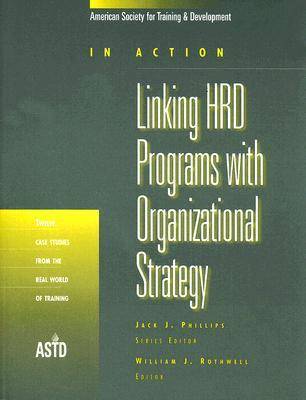 Cover of Linking HRD Programs with Organizational Strategy